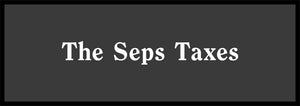 The Seps Taxes
