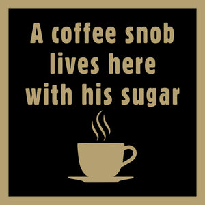 Coffee Snob