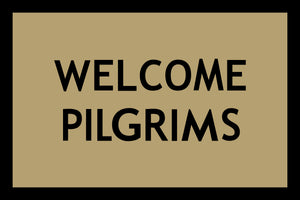 Welcome Pilgrims - Create Your Own