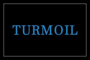 Turmoil