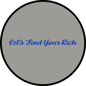 Let's Find Your Rich