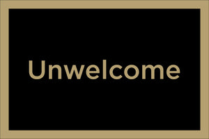 UNWELCOME