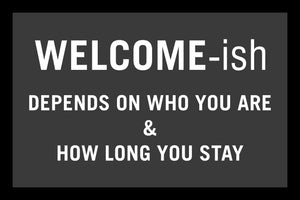 WELCOME-ISH