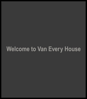 VAN EVERY HOUSE LLC