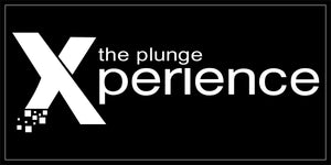 The Plunge Xperience