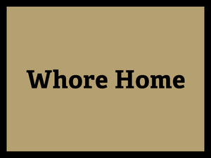 Whore home