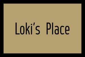 LOKI'S PLACE