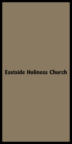 EASTSIDE HOLINESS CHURCH
