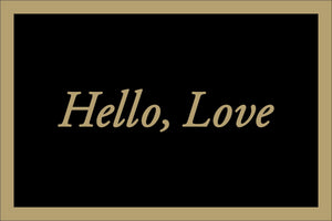 HELLO, LOVE