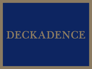 DECKADENCE