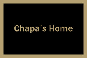 CHAPA'S HOME