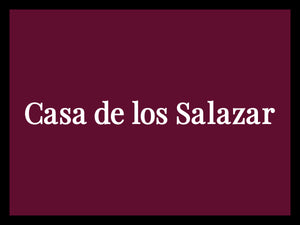 CASA DE LOS SALAZAR