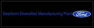 Ford Dearborn Diversified Manufacturing Plant