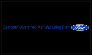 Ford Dearborn Diversified Manufacturing Plant