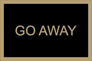 GO AWAY