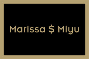 MARISSA $ MIYU