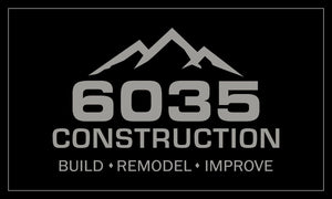 6035 Construction. Build.Remodel.Improve