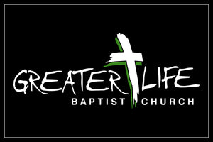 Greater Life Baptist Church