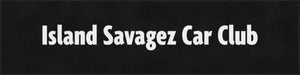 Island Savagez Car Club
