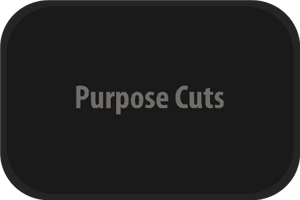 Purpose Cuts