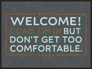 Welcome Come On In