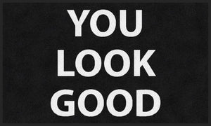 YOU LOOK GOOD
