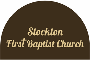 STOCKTON FIRST BAPTIST CHURCH
