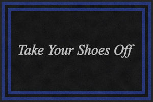 TAKE YOUR SHOES OFF