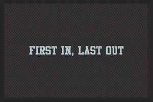 FIRST IN, LAST OUT