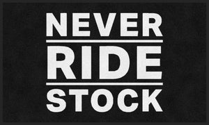 Never Ride Stock