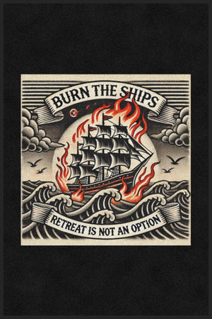 BURN THE SHIPS