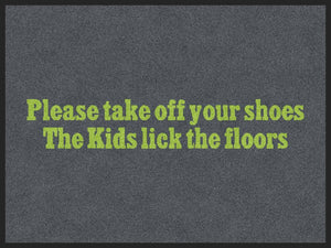 PLEASE TAKE OFF YOUR SHOES