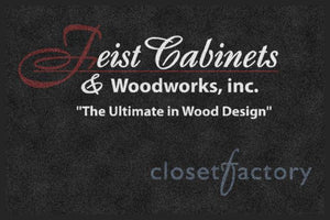 Feist Cabinets / Closet Factory