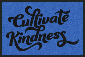 CULTIVATE KINDNESS