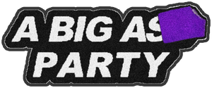 A Big A** Party §