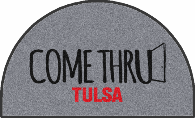 Come Thru Tulsa §