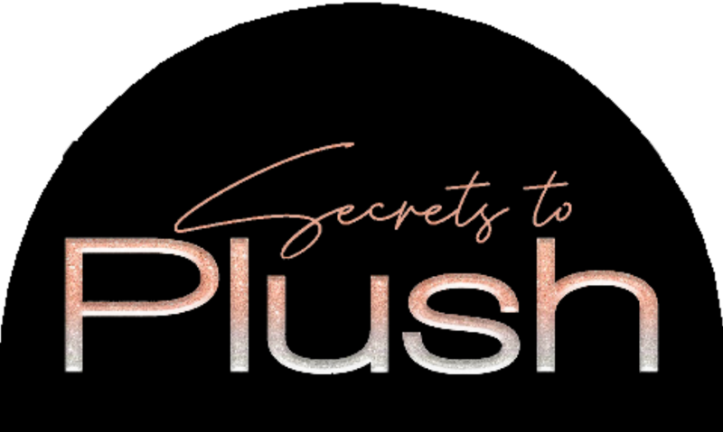 Secrets To Plush §