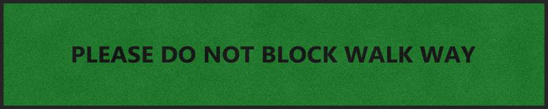PLEASE DO NOT BLOCK WALKWAY