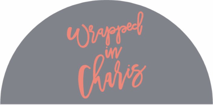 Wrapped in Charis §