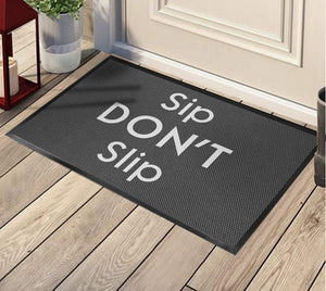 SIP DON'T SLIP w apostrophe