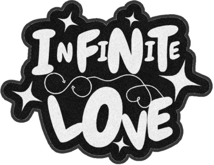 INFINITE LOVE