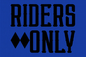 Riders Only
