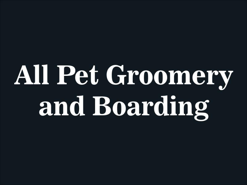 All Pet Groomery §
