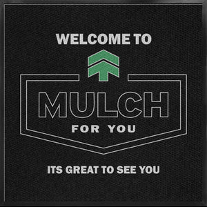 Mulch For You Entry Mat §
