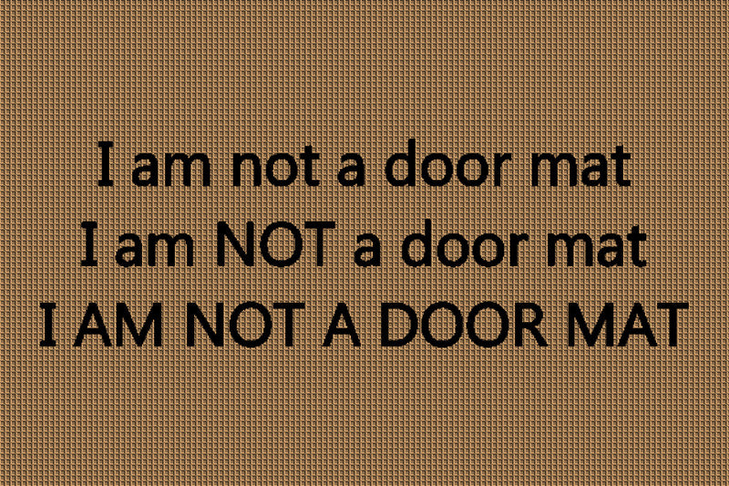 I am not a door mat 2 X 3 Waterhog Impressions - The Personalized Doormats Company