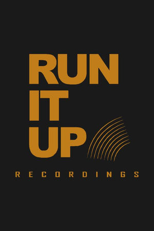 RUN IT UP RECORDINGS