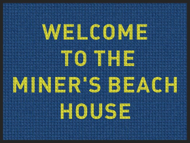 MINER'S BEACH HOUSE §